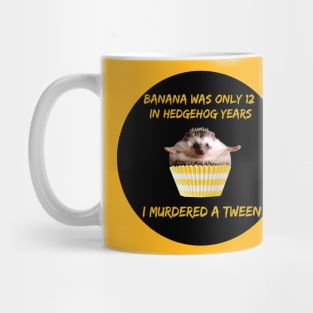 Banana Wigglesworth I Am Not Okay With This Mug